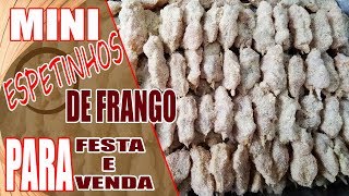 COMO FAZER ESPETINHOS DE FRANGO PARA FESTA  VENDA  RECEITAS DA ROSA [upl. by Leyes332]