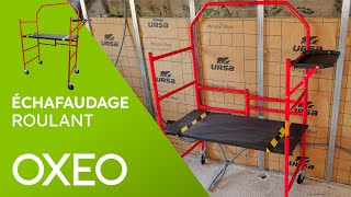 Echafaudage roulant pliable OXEO [upl. by Hax]