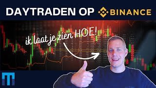 Daytraden op Binance [upl. by Eltsyek]