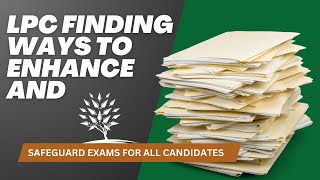 LPC finding ways to enhance and safeguard exams for all candidates [upl. by Childs830]