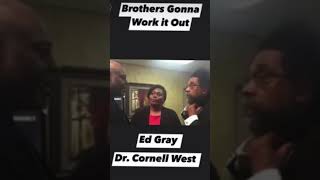 Ed Gray and Dr Cornell West CornellWest socialjusticewarrior socialjustice [upl. by Einama]