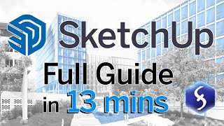 SketchUp  Tutorial for Beginners in 13 MINUTES  FULL GUIDE [upl. by Nomead]