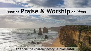 One Hour of Praise amp Worship on Piano  17 contemporary Christian songs with lyrics [upl. by Nhguavaj]