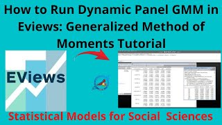 How to Run Dynamic Panel GMM in Eviews Generalized Method of Moments Tutorial [upl. by Nikoletta]