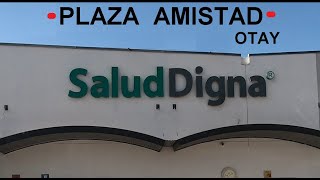 Salud Digna  EN PLAZA AMISTAD  EN TIJUANA [upl. by Calen]