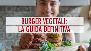 BURGER VEGETALI FATTI IN CASA LA GUIDA DEFINITIVA  Elefanteveg [upl. by Dorothy]