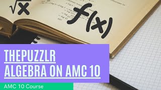 AMC 10 Preparation  Class 3 AlgebraVietas SophieGermains Sequences and more [upl. by Ariamo]