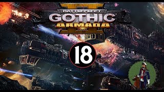 The Ancient One  Battlefleet Gothic Armada 2 Imperial Campaign 18 [upl. by Whit]