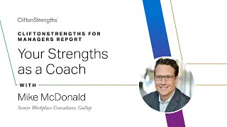 CliftonStrengths for Managers Report Your Strengths as a Coach  Called to Coach [upl. by Peck]