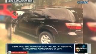 Saksi Misis ni Camarines Norte Gov Tallado at aide niya nawawala simula noon pang Biyernes [upl. by Wilde]