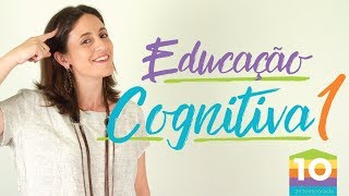 Educação Cognitiva 1  Papo de Criança [upl. by Yelra373]