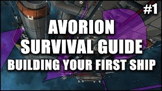 AVORION Survival Guide 1 Getting Started amp Building Your First Ship  Beginners Guide Series [upl. by Moreno]