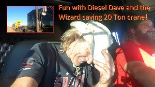 Fun with Diesel Dave and the Wizard saving 20 Ton crane [upl. by Modeerf718]