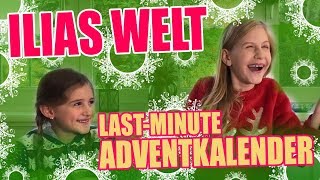 ILIAS WELT  Last Minute ADVENTKALENDER [upl. by Crystie]