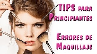 TIPS PARA PRINCIPIANTES Errores Básicos de Maquillaje [upl. by Aleiram]