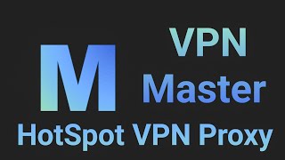 VPN Master  HotSpot VPN Proxy [upl. by Nayrb817]