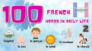 100 Common French Words You NEED to Know for Daily Conversations [upl. by Maretz]