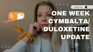 One Week Cymbalta Duloxetine Update for Anxiety [upl. by Ylaek540]