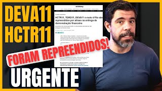 URGENTE DEVA11 HCTR11 E OUTROS 4 FUNDOS IMOBILIÃRIOS FORAM REPREENDIDOS PELA B3 [upl. by Harshman]