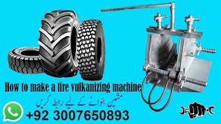 How to Making a Tyre vulcanizing machine  Tyre Repair Machine  Machine Making Tips [upl. by Ahsram246]