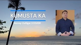 KUMUSTA KA Lyrics  Nonoy Zuñiga  Cover by LaliRiver [upl. by Atinrahc]