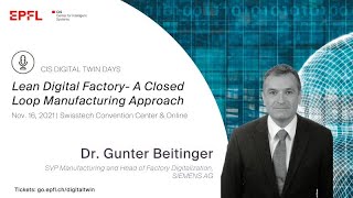 quotLean Digital Factory A Closed Loop Manufacturing Approachquot by Dr Gunter Beitinger [upl. by Elik597]