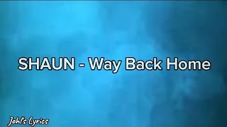 Way Back Home  SHAUN Lyrics lyrics subscribe copyrightfree [upl. by Roscoe484]