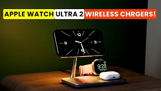 Top 6 Best Apple Watch Ultra 2 Wireless Chargers🔥🔥✅ [upl. by Grail]