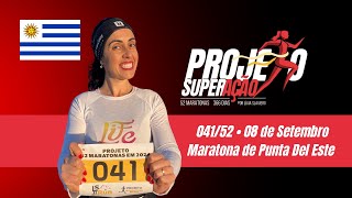 PROJETO 52 MARATONAS  041 Maratona de Punta del Este Uruguai [upl. by Laurinda195]