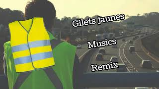 Gilets Jaunes Musique Remix [upl. by Notsahc]