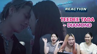 REACTION TEEDEE TADA  DIAMOND NARAKORN น้องม่อนโตแย้ววววว [upl. by Nyledaj309]