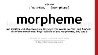 Pronunciation of Morpheme  Definition of Morpheme [upl. by Algy]