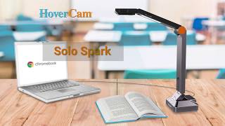 Using Solo Spark with HoverCam for Chromebook App [upl. by Indys487]