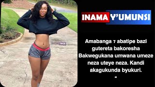 Inama y’umunsiIbintu7 ugomba kuba wibitseho niba ushaka gutereta umukobwa mwizaHumura samafaranga [upl. by Yerac]