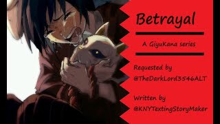 quotBetrayalquot Pt 10  Demon SlayerKimetsu no Yaiba Texting Story  TanKana  GiyuKana REQUESTED kny [upl. by Maria612]