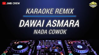 Karaoke Dawai Asmara  Rhoma Irama Versi Dj Remix Nada CowokPria [upl. by Eitra]