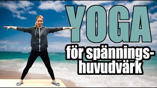 YOGA för spänningshuvudvärk  enkla övningar för att bli fri från smärtan läs i beskrivningen [upl. by Charry]