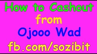 How to Cashout from Ojooo Wad Bangla Tutorial [upl. by Luing]