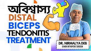 Best ORTHOPEDIC DOCTOR in KolkataDistal Biceps Tendonitis TreatmentTop Orthopedist Dr Nirmalya Deb [upl. by Hartmunn]