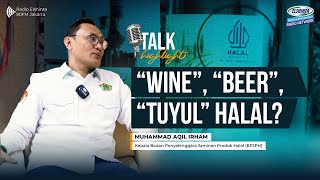 quotWinequot quotBeerquot quotTuyulquot Halal Ini penjelasan BPJPH ElshintaPodcast [upl. by Aryaz]