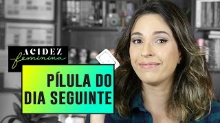 COMO funciona a PÍLULA do DIA SEGUINTE [upl. by Idoc]