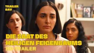 DIE SAAT DES HEILIGEN FEIGENBAUMS Trailer deutsch 2024 [upl. by Corbin935]