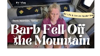 Barb Fell Off The Mountain RV Vlog Davis Mountain State Park RV Life RV Travel Fulltime RVer [upl. by Norvol]