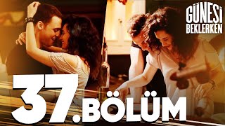 Güneşi Beklerken 37 Bölüm [upl. by Euqirdor]