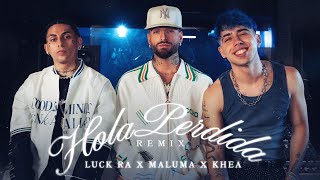 Luck Ra feat Maluma Khea  HOLA PERDIDA Remix [upl. by Nevag]