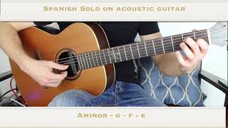 Spanish Guitar Solo  On Acoustic Guitar [upl. by Ottinger502]