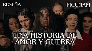 Realidad al borde de la fantasía Una Historia de Amor y Guerra FICUNAM [upl. by Childers]