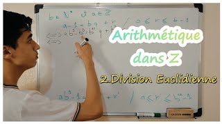 🔥Larithmétique dans Z 1bac  2bac SM Partie 2 La division Euclidienne [upl. by Nuahsel261]