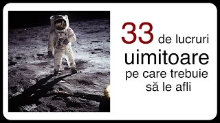 33 de lucruri uimitoare pe care trebuie să le afli [upl. by Aroon]