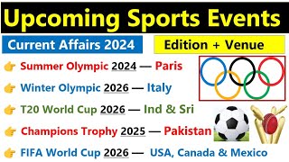 2024 Sports Current Affairs  Upcoming Sports Events 2024  Jan 2024 to June 2024 current affairs [upl. by Iridissa922]